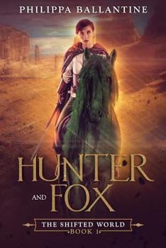 Hunter and Fox - Book #1 of the Shifted World