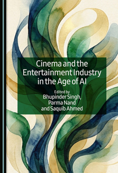 Cinema and the Entertainment Industry in the Age of AI