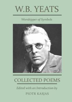 W.B. Yeats. Worshipper of Symbols