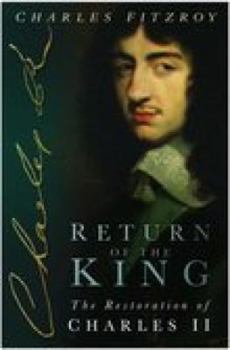 Hardcover Return of the King: The Restoration of Charles II Book