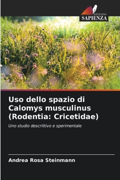 Paperback Uso dello spazio di Calomys musculinus (Rodentia: Cricetidae) [Italian] Book