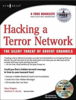 Paperback Hacking a Terror Network: The Silent Threat of Covert Channels [With CDROM] Book