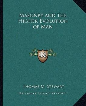 Paperback Masonry and the Higher Evolution of Man Book