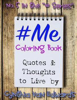 Paperback #Me #Coloring Book: #ME is Coloring Book No.5 in the Adult Coloring Book Series Celebrating Ideas to Live By (Coloring Books, Coloring Pen Book