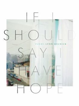 Paperback If I Should Say I Have Hope Book