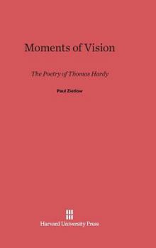 Moments of Vision: The Poetry of Thomas Hardy