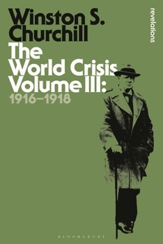 Paperback The World Crisis, Volume 3: 1916-1918 Book