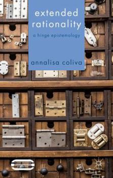 Hardcover Extended Rationality: A Hinge Epistemology Book