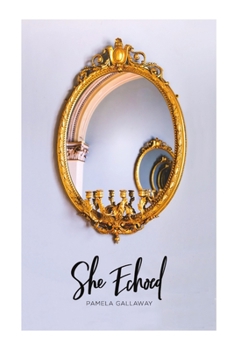 Paperback She Echoed Book