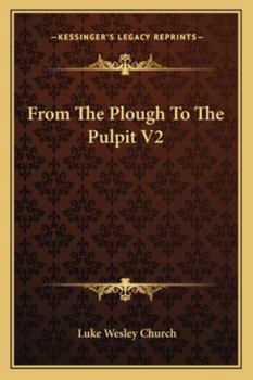 Paperback From The Plough To The Pulpit V2 Book