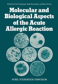 Paperback Molecular and Biological Aspects of the Acute Allergic Reaction Book