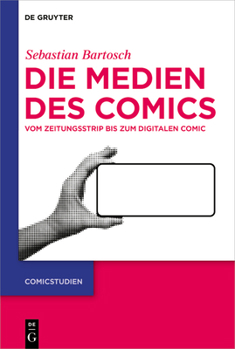 Hardcover Die Medien Des Comics: Vom Zeitungsstrip Bis Zum Digitalen Comic [German] Book