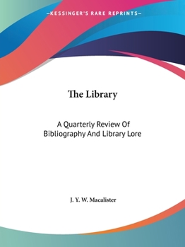 Paperback The Library: A Quarterly Review Of Bibliography And Library Lore: New Series Volume I Book