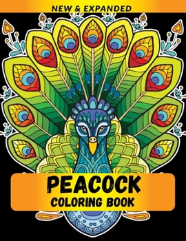 Peacock Coloring Book: Amazing Stress Relieving Designs