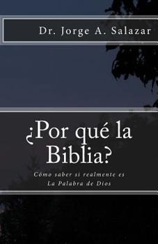 Paperback ¿Por qué la Biblia?: Cómo saber si realmente es La Palabra de Dios [Spanish] Book