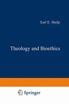 Paperback Theology and Bioethics: Exploring the Foundations and Frontiers Book