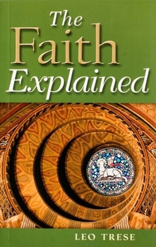 Paperback The Faith Explained Book