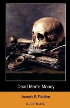 Dead Men's Money Illustrated