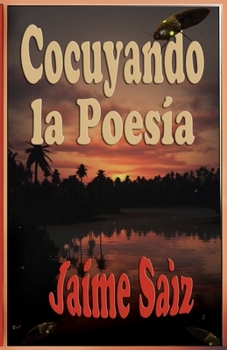 Paperback Cocuyando la Poesía [Spanish] Book