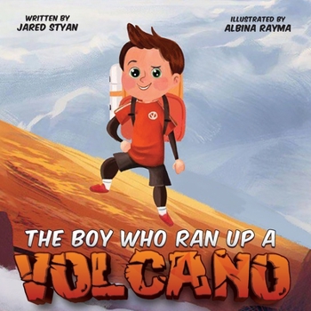 Paperback The Boy Who Ran Up A Volcano Book