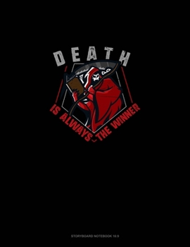 Paperback Death Is Always the Winner: Storyboard Notebook 1.85:1 Book