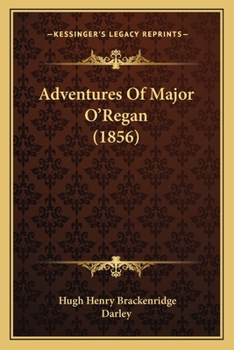Paperback Adventures Of Major O'Regan (1856) Book