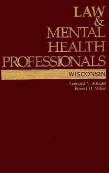 Hardcover Law & Mental Health Professionals: Wisconsin (Law & Mental Health Professionals Series) Book