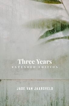 Paperback Three Years: Extended Edition Book
