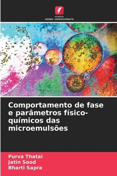 Comportamento de fase e parâmetros físico-químicos das microemulsões (Portuguese Edition)