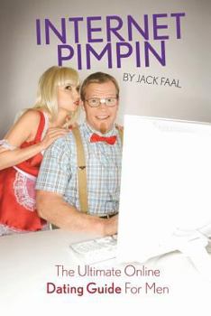 Paperback INTERNET PIMPIN The Ultimate Online Dating Guide For Men Book