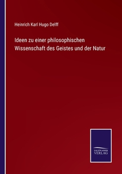 Paperback Ideen zu einer philosophischen Wissenschaft des Geistes und der Natur [German] Book