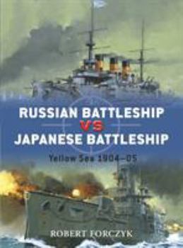 Paperback Russian Battleship Vs Japanese Battleship: Yellow Sea 1904-05 Book