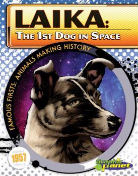 Library Binding Laika: 1st Dog in Space: 1st Dog in Space Book