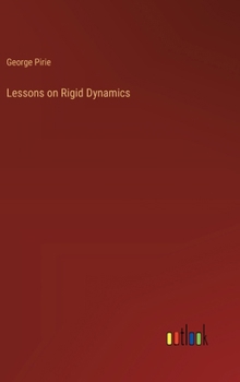 Hardcover Lessons on Rigid Dynamics Book