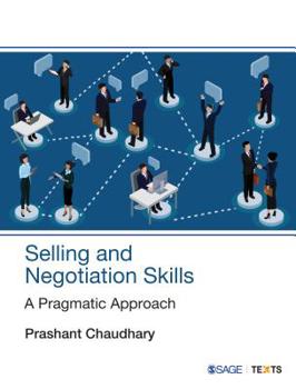 Paperback Selling and Negotiation Skills: A Pragmatic Approach Book