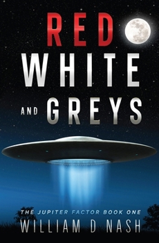 Red, White, and Greys: A Sci-Fi Joyride Aboard a Flying Saucer.