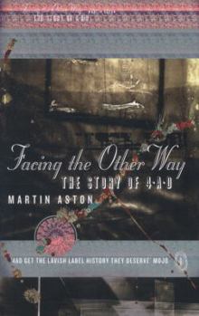 Paperback Facing the Other Way: The Story of 4ad Book