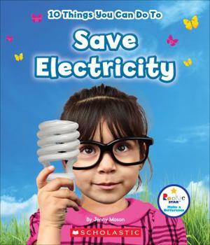 Library Binding 10 Things You Can Do to Save Electricity Book