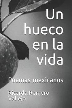 Paperback Un hueco en la vida: Poemas mexicanos [Spanish] Book