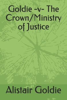 Paperback Goldie -v- The Crown/Ministry of Justice Book