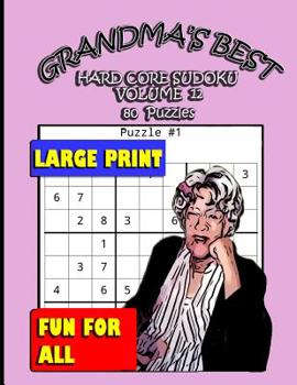 Paperback Grandma's Best Hard Core Sudoku: Volume 12 Book