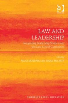 Law and Leadership: Integrating Leadership Studies into the Law School Curriculum