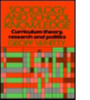 Paperback Sociology and School Knowledge Book