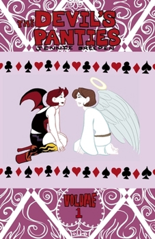 The Devil's Panties, Vol. 1 - Book #1 of the Devil's Panties