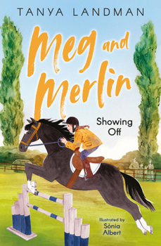 Paperback Meg and Merlin: Showing Off: Meg and Merlin Book 2 Book