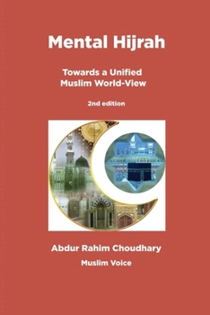 Paperback Mental Hijrah: Towards a Unified Muslim World-View Book