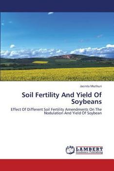 Paperback Soil Fertility and Yield of Soybeans Book