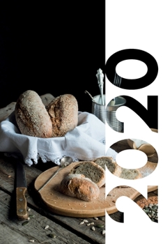 2020: Presents for bread bakers Petite Planner Calendar Organizer Daily Weekly Monthly Student Diary for research on Christmas gift ideas for someone who likes to cook