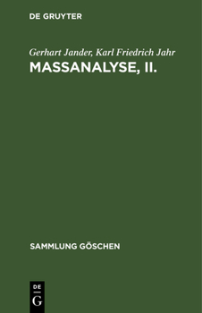 Hardcover Maßanalyse, II.: Theorie Und PRAXIS Der Klassischen Und Der Elektrochemischen Titrierverfahren [German] Book