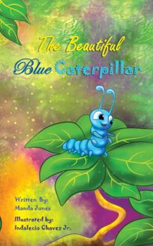 Paperback The Beautiful Blue Caterpillar Book